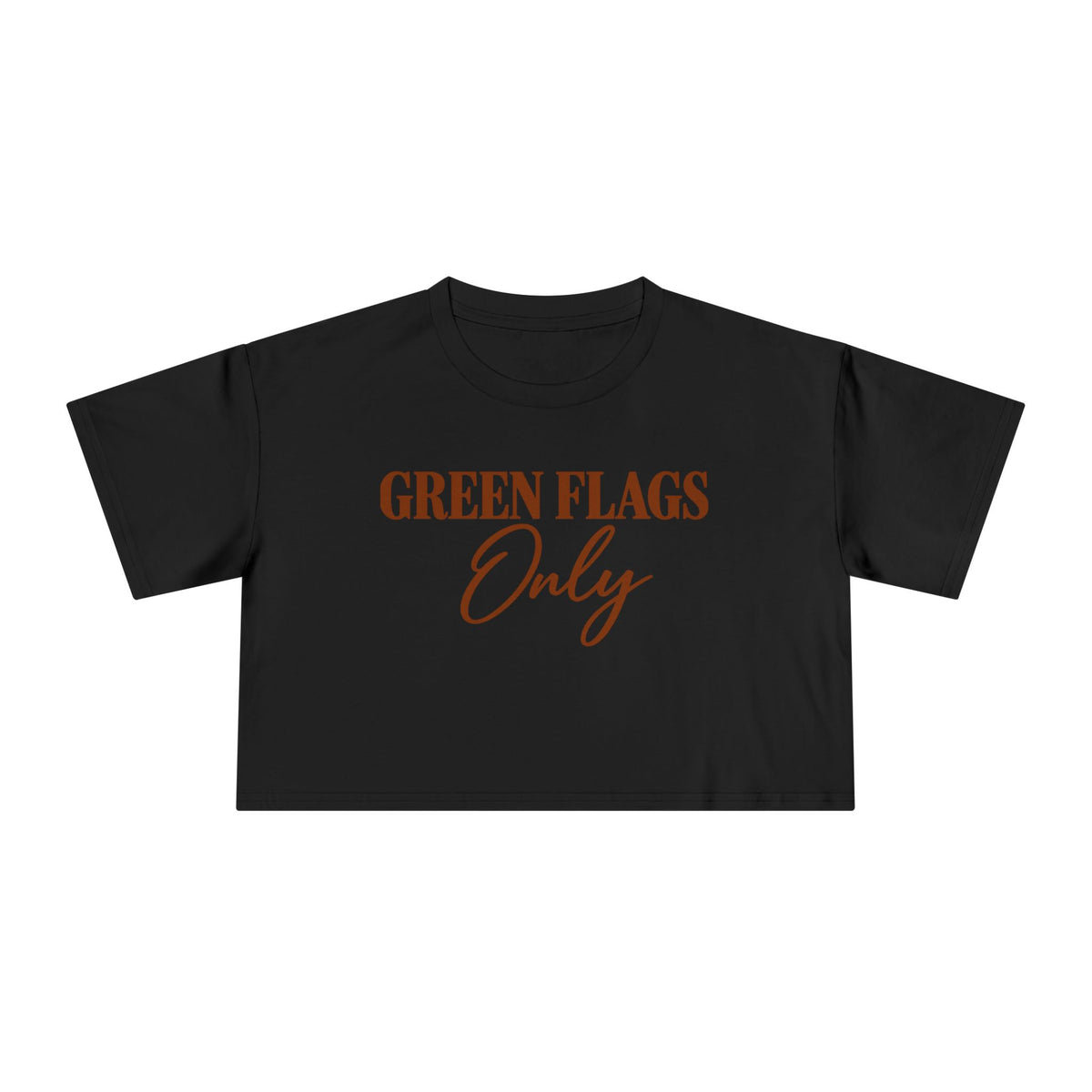 Copy of Green flags only mature Love Crop Tee