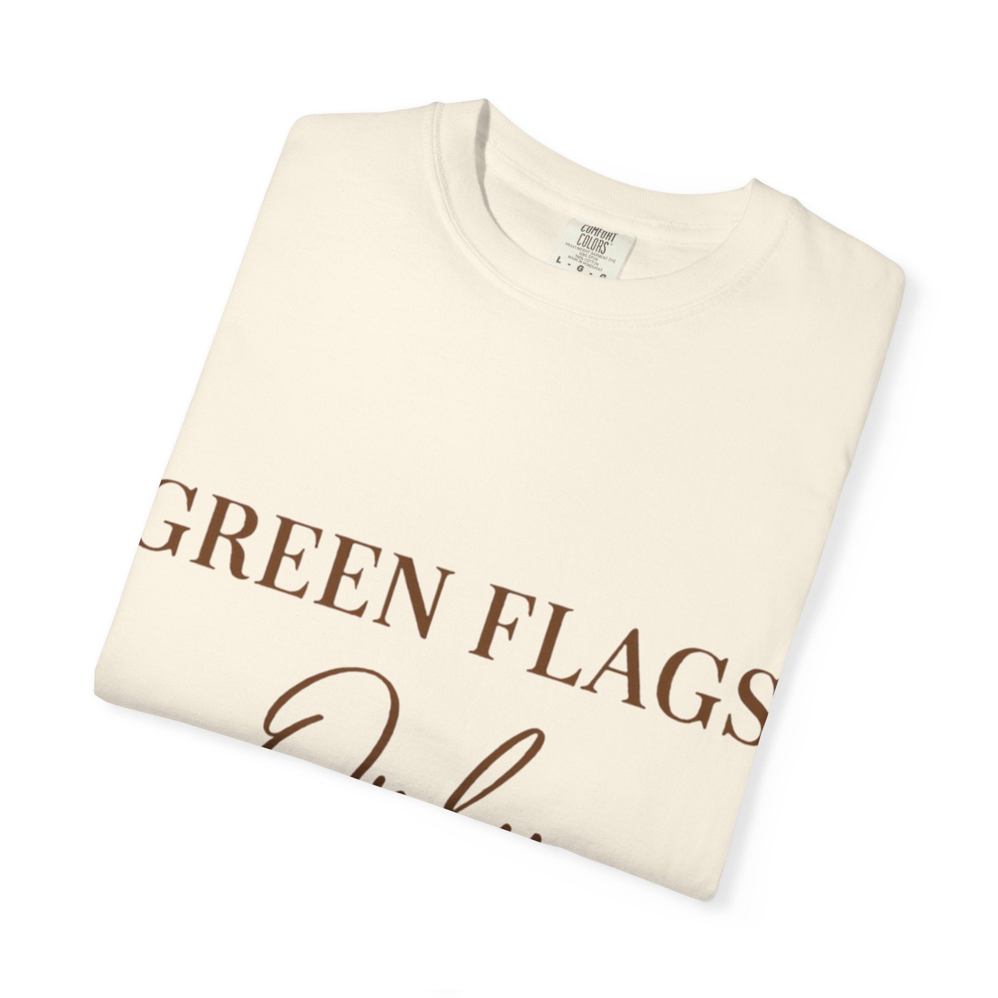 Green Flags Only
