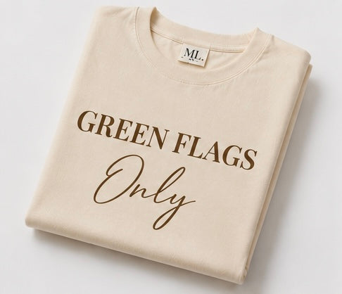 Green Flags Only