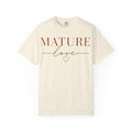Mature Love Signature Tee