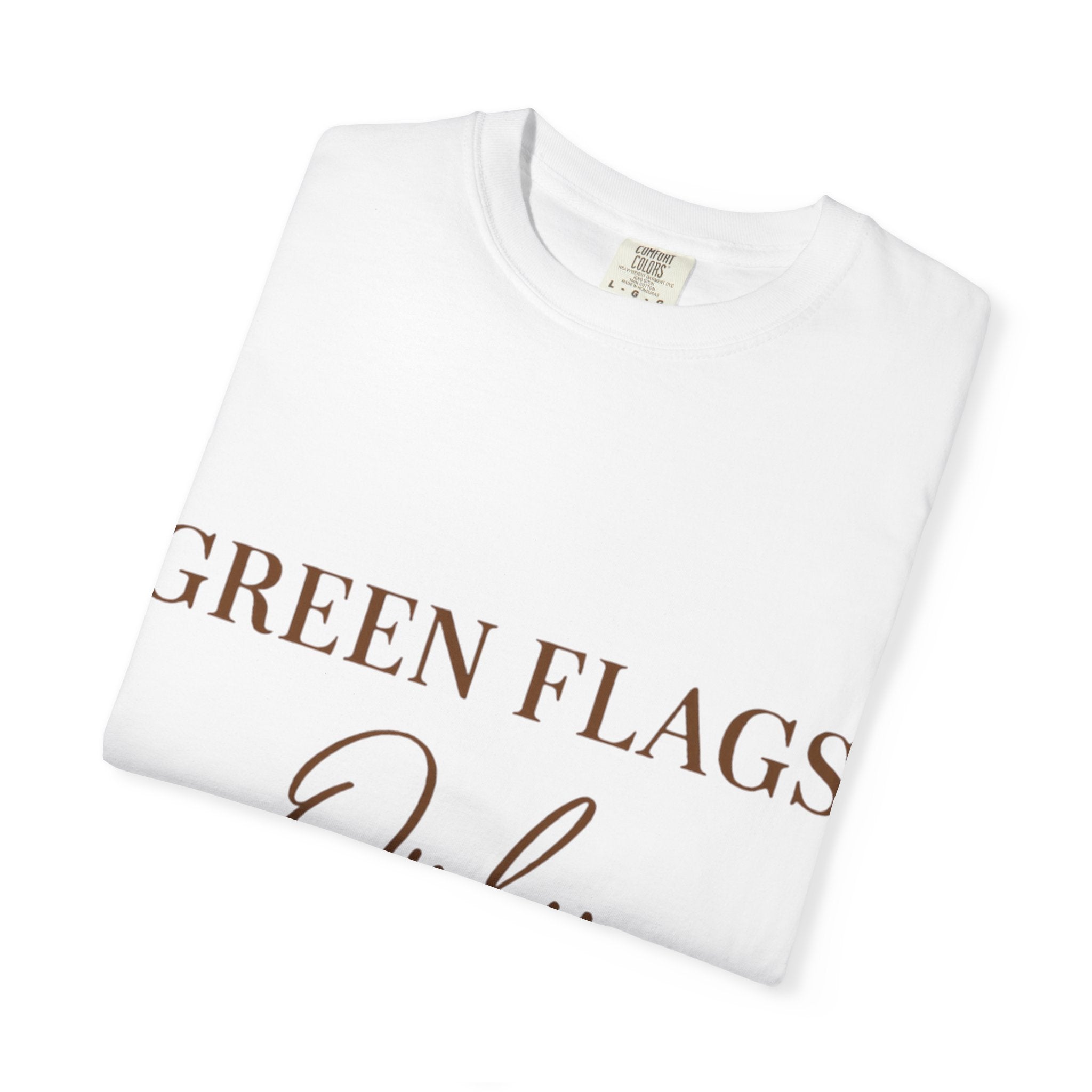 Green Flags Only